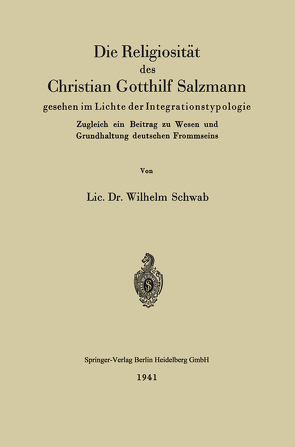 Die Religiosität des Christian Gotthilf Salzmann von Schwab,  Wilhelm