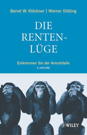 Die Rentenlüge von Dütting,  Werner, Klöckner,  Bernd W