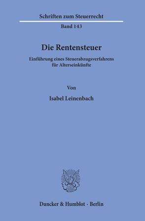 Die Rentensteuer. von Leinenbach,  Isabel