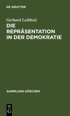 Die Repräsentation in der Demokratie von Leibholz,  Gerhard