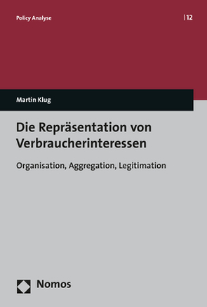 Die Repräsentation von Verbraucherinteressen von Klug,  Martin