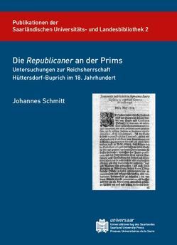 Die ‚Republicaner‘ an der Prims von Schmitt,  Johannes