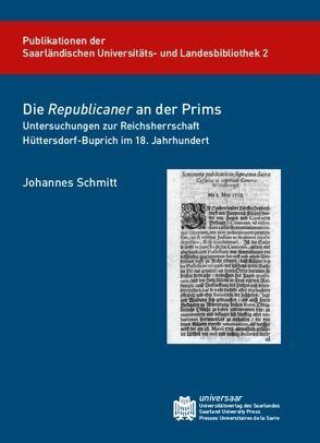 Die ‚Republicaner‘ an der Prims von Schmitt,  Johannes