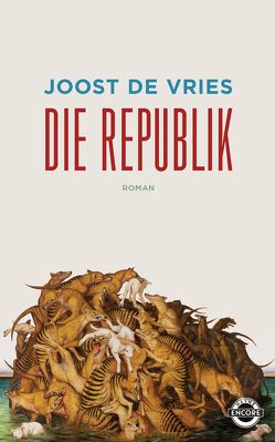 Die Republik von de Vries,  Joost, Hertog-Vogt,  Martina den