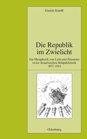 Die Republik im Zwielicht von Kneißl,  Daniela