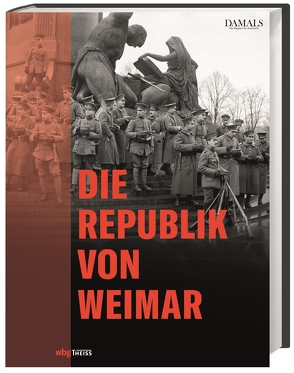 Die Republik von Weimar von DAMALS