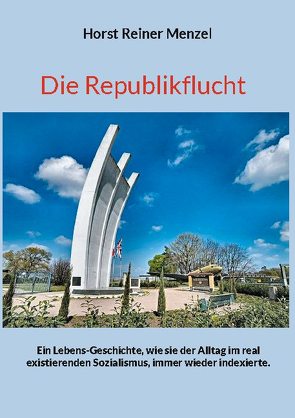 Die Republikflucht von Menzel,  Horst Reiner