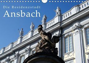 Die Residenzstadt Ansbach (Wandkalender 2018 DIN A4 quer) von Erbacher,  Thomas