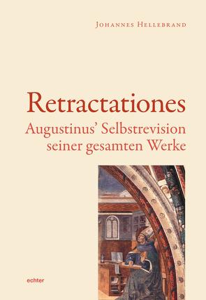 Die Retractationes von Hellebrand,  Johannes