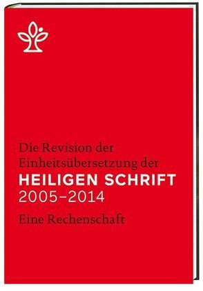 Die Revision der Einheitsübersetzung der Heiligen Schrift 2005-2014 von Wanke,  Joachim