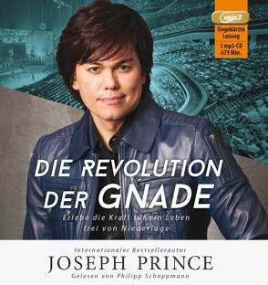 Die Revolution der Gnade von Prince,  Joseph, Schepmann,  Philipp, Yeo,  Sonja