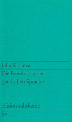 Die Revolution der poetischen Sprache von Kristeva,  Julia, Werner,  Reinhold