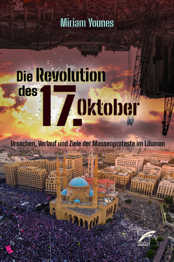 Die Revolution des 17. Oktober von Younes,  Miriam