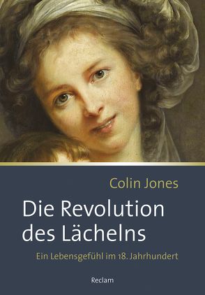 Die Revolution des Lächelns von Blank-Sangmeister,  Ursula, Jones,  Colin, Raupach,  Anna