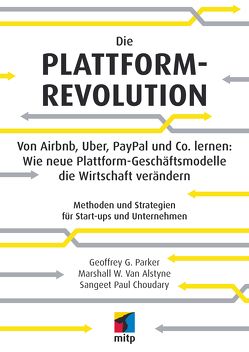 Die Plattform-Revolution von Choudary,  Sangeet Paul, Parker,  Geoffrey, Van Alstyne,  Marshall
