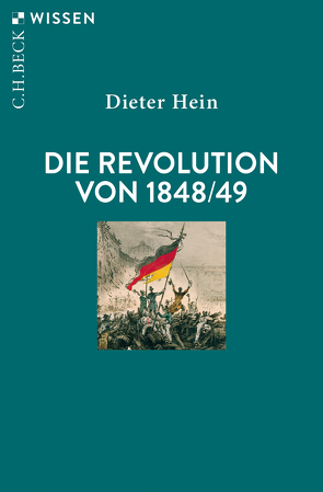 Die Revolution von 1848/49 von Hein,  Dieter