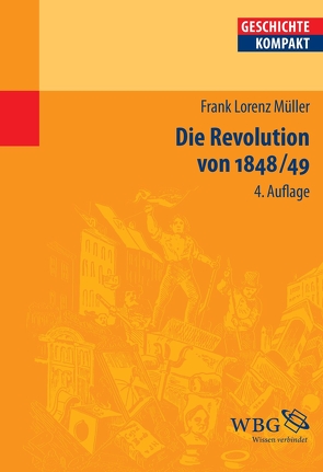 Die Revolution von 1848/49 von Müller,  Frank Lorenz, Puschner,  Uwe