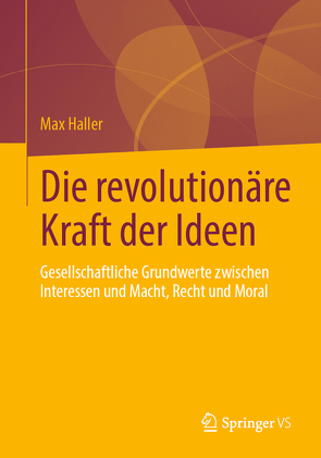 Die revolutionäre Kraft der Ideen von Haller,  Max