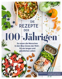 Die Rezepte der 100-Jährigen von Dumont,  Sophie, Jumeaucourt,  Emmanuelle, Lebrun,  Delphine, Lebrun,  Wiebke