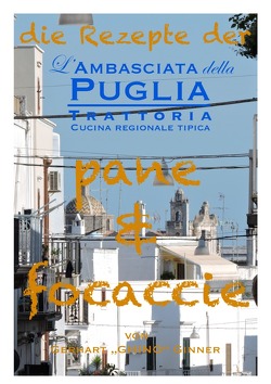 die Rezepte der L’Ambasciata della Puglia / die Rezepte der L’Ambasciata della Puglia I. von ginner,  gerhart