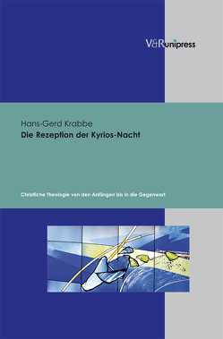 Die Rezeption der Kyrios-Nacht von Krabbe,  Hans-Gerd