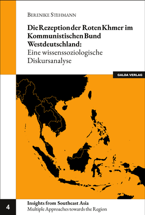 Die Rezeption der Roten Khmer im Kommunistischen Bund Westdeutschland von Stehmann,  Berenike