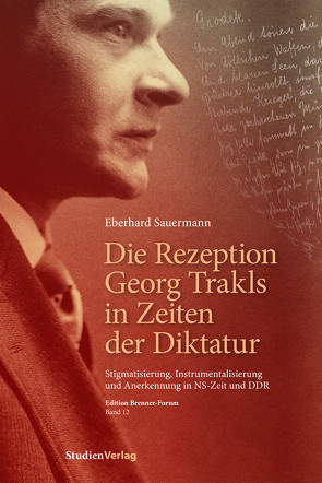 Die Rezeption Georg Trakls in Zeiten der Diktatur von Sauermann,  Eberhard