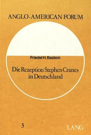 Die Rezeption Stephen Cranes in Deutschland