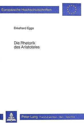 Die Rhetorik des Aristoteles von Eggs,  Ekkehard