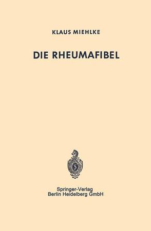 Die Rheumafibel von Miehlke,  Klaus, Schoen,  R.