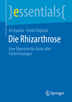 Die Rhizarthrose von Ayache,  Ali, Unglaub,  Frank