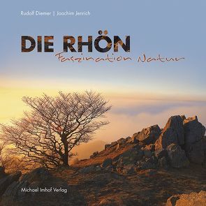 Die Rhön – Faszination Natur von Diemer,  Rudolf, Jenrich,  Joachim
