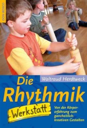 Die Rhythmik-Werkstatt von Herdtweck,  Waltraud