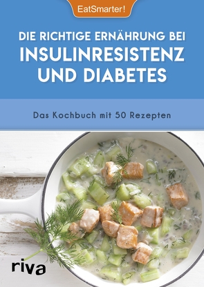 Die richtige Ernährung bei Insulinresistenz und Diabetes von EatSmarter, Lange-Fricke,  Iris