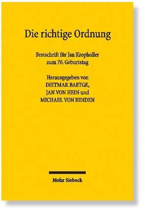 Die richtige Ordnung von Baetge,  Dietmar, Hinden,  Michael von, Kropholler,  Jan, von Hein,  Jan