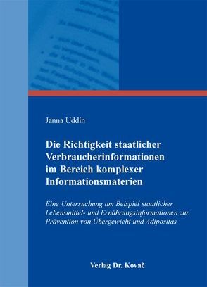 Die Richtigkeit staatlicher Verbraucherinformationen im Bereich komplexer Informationsmaterien von Uddin,  Janna