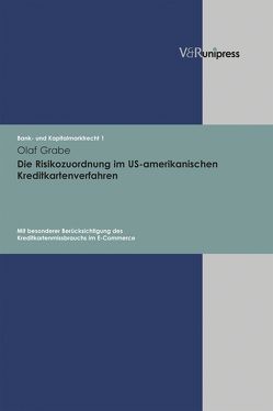 Die Risikozuordnung im US-amerikanischen Kreditkartenverfahren von Buck-Heeb,  Petra, Grabe,  Olaf, Meder,  Stephan