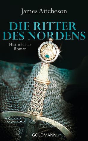 Die Ritter des Nordens von Aitcheson,  James, Weber,  Bernhard