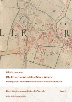 Die Ritter im mittelalterlichen Vellern von Laukemper,  Wilhelm