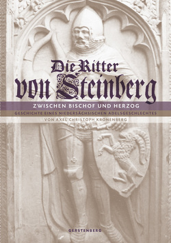 Die Ritter von Steinberg. Zwischen Bischof und Herzog von Freiherr von Cramm,  Adalbert, Kronenberg,  Axel Christoph