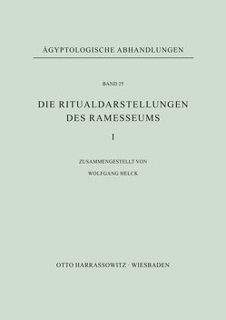 Die Ritualdarstellungen des Ramesseums I. von Helck,  Wolfgang