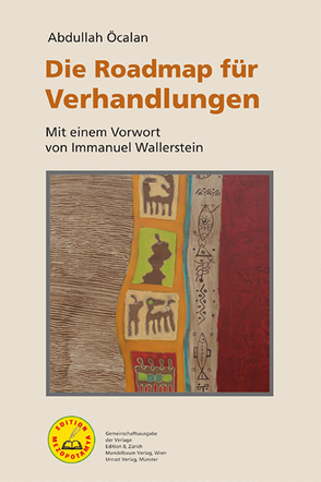 Die Roadmap für Verhandlungen von Heider,  Reimar, Öcalan,  Abdullah