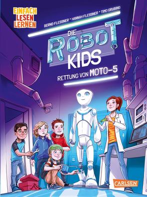 Die Robot-Kids: Rettung von Moto-5 von Flessner,  Bernd, Fleßner,  Hannah, Grubing,  Timo