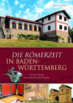 Die Römerzeit in Baden-Württemberg von Maier,  Ulrich