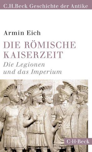 Die römische Kaiserzeit von Eich,  Armin