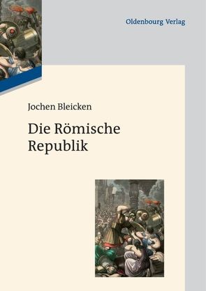 Die Römische Republik von Bleicken,  Jochen