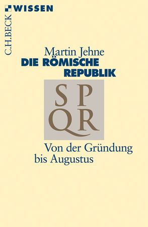 Die römische Republik von Jehne,  Martin