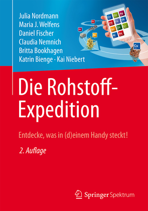 Die Rohstoff-Expedition von Bienge,  Katrin, Bookhagen,  Britta, Fischer,  Daniel, Nemnich,  Claudia, Niebert,  Kai, Nordmann,  Julia, Welfens,  Maria J.