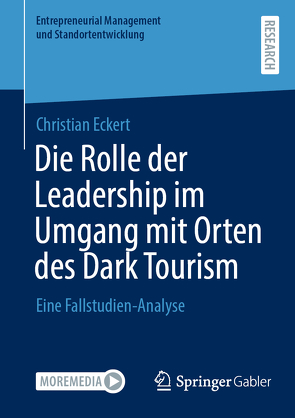 Die Rolle der Leadership im Umgang mit Orten des Dark Tourism von Eckert,  Christian