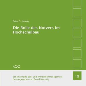 Die Rolle des Nutzers im Hochschulbau von Nentwig,  Bernd,  Nentwig, , Slansky,  Peter C.